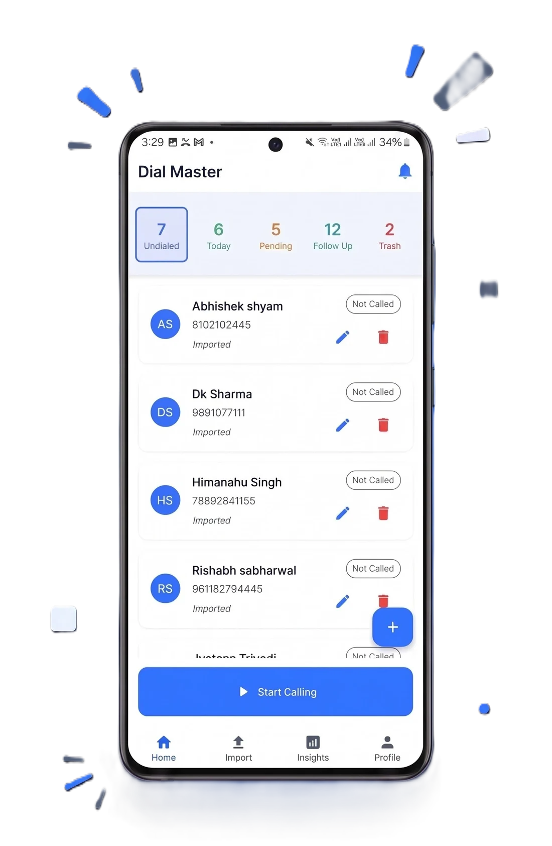 DialMaster on Android: pipeline counts for Undialed, Today, Pending, Follow Up and Trash, a list of imported leads with status badges, and a Start Calling button at the bottom.